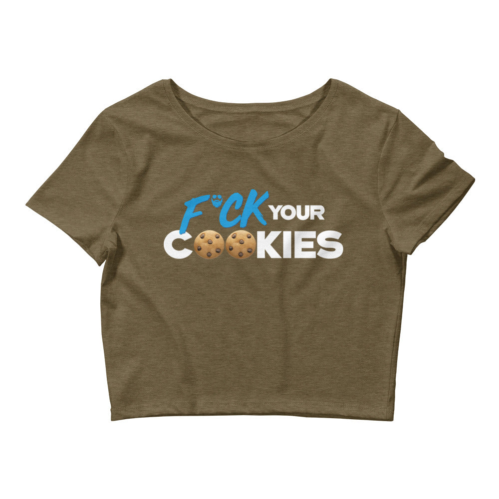 F*ck Your Cookies Women’s Crop Tee