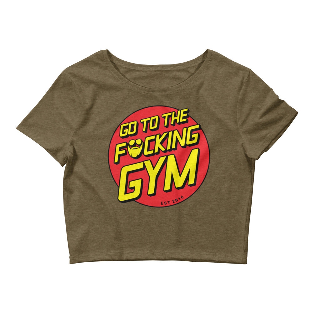 Go To The F*cking Gym (Santa Cruz) Women’s Crop Tee