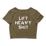 Lift Heavy Shit Fitted Crop Top