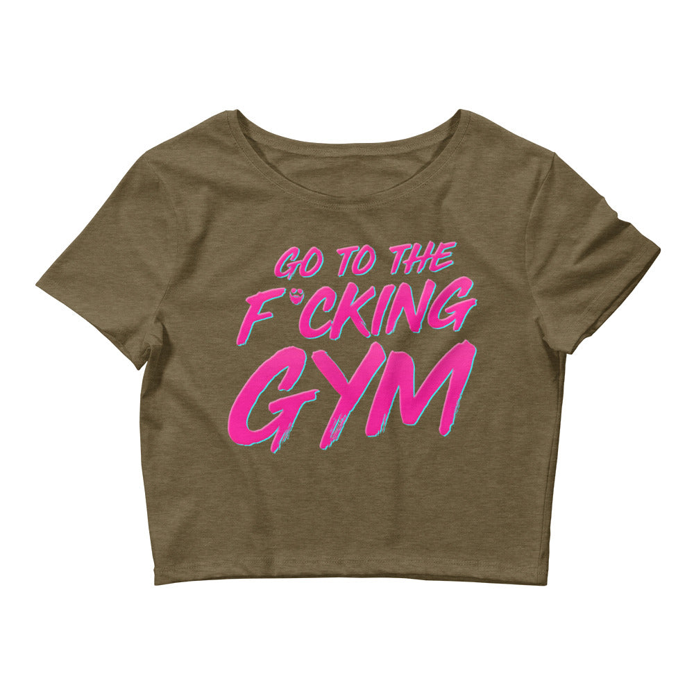 Go To The F*cking Gym Pink Fitted Crop Top