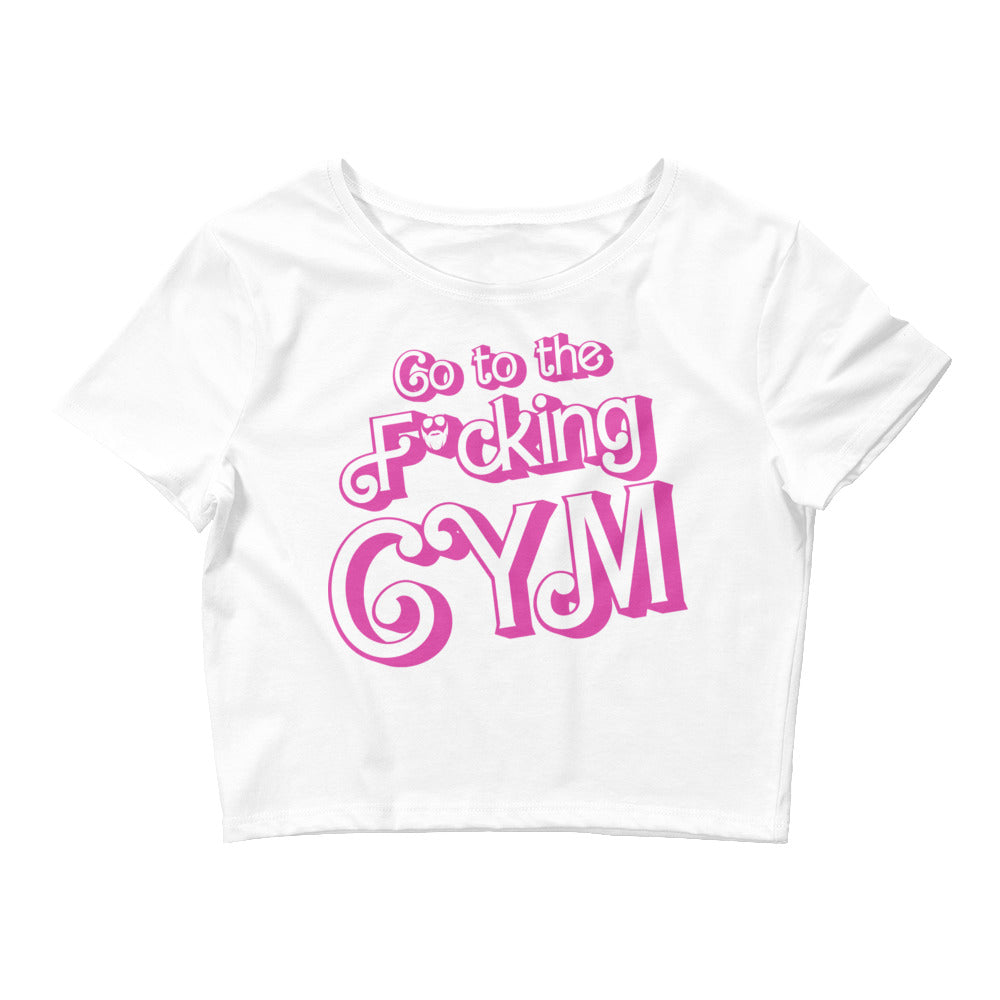 Go To The F*cking Gym (Barbie) Fitted Crop Top