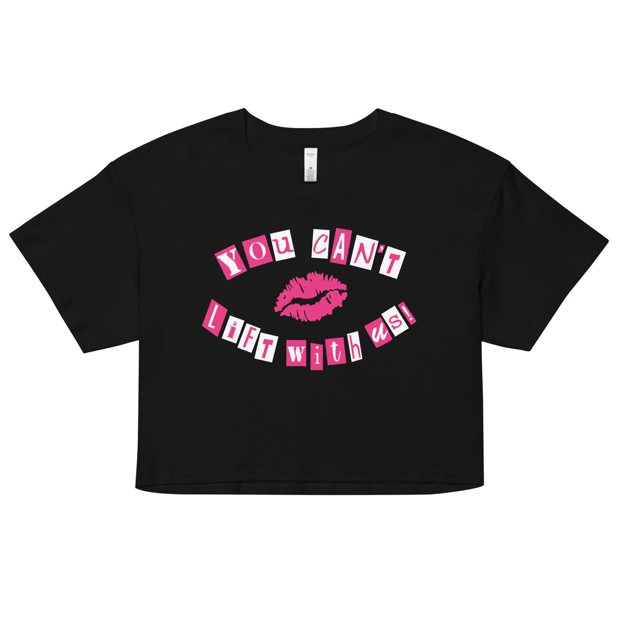 You Can't Lift With Us (Text) Loose Crop Top