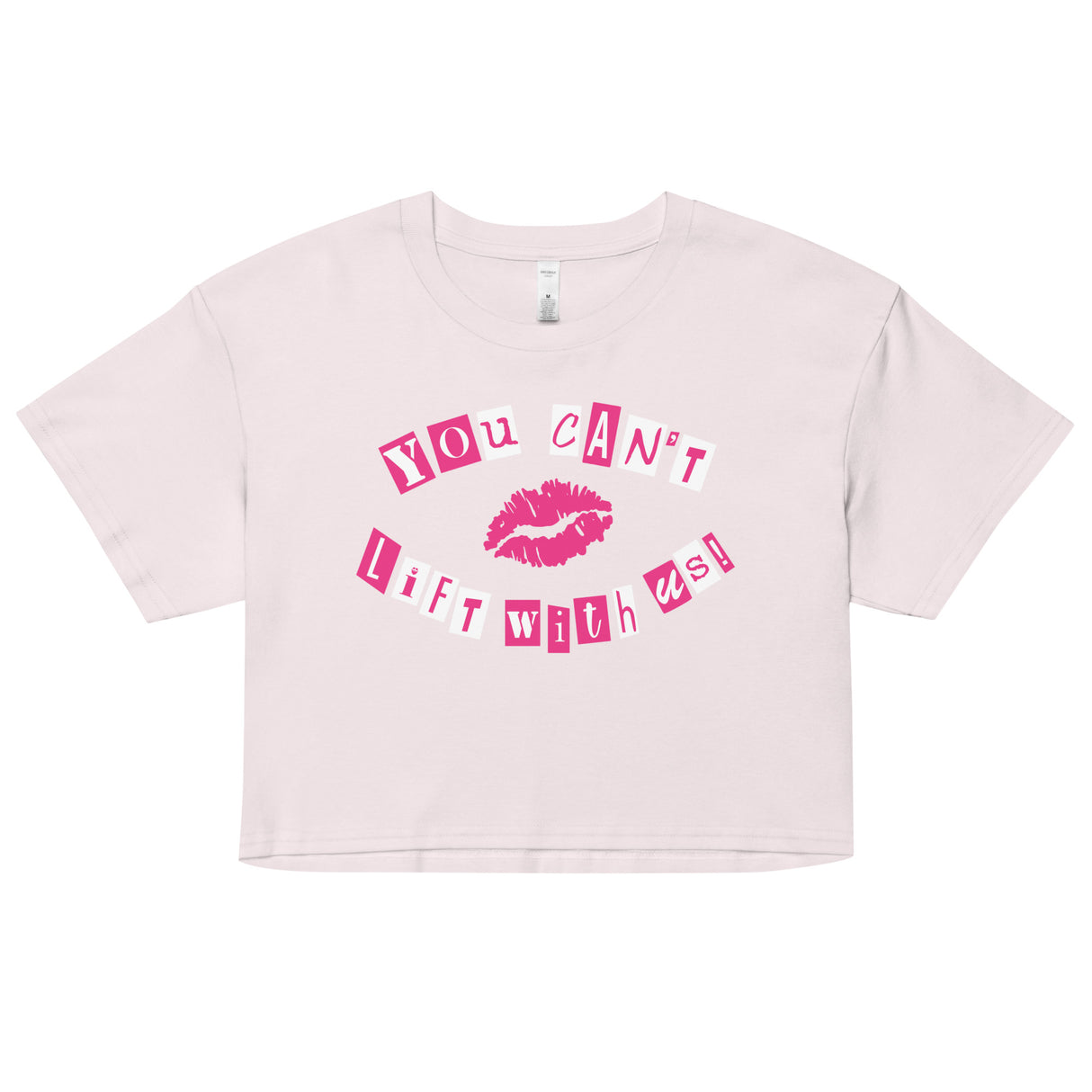 You Can't Lift With Us (Text) Loose Crop Top