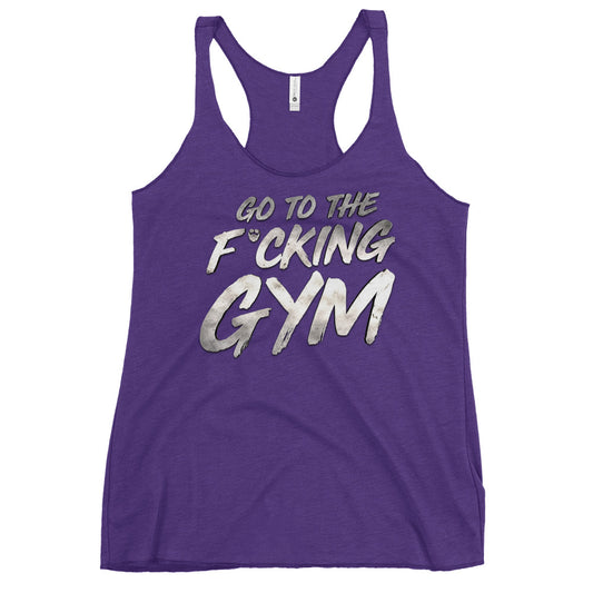 Go To The F*cking Gym Steel Women's Racerback Tank