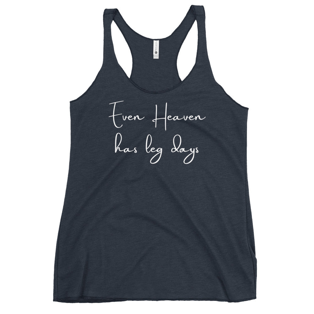 Even Heaven Has Leg Days (in memory of Christina "Christy" Mayberry)Women's Racerback Tank