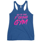 Go To The F*cking Gym Pink Women's Racerback Tank