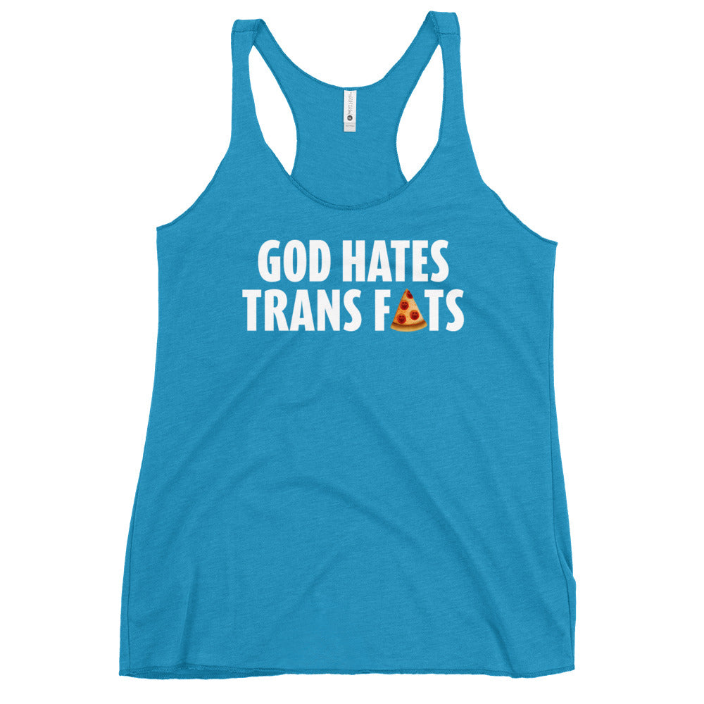 God Hates Trans Fats Women's Racerback Tank