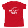 Lift Heavy Shit Kids T-Shirt