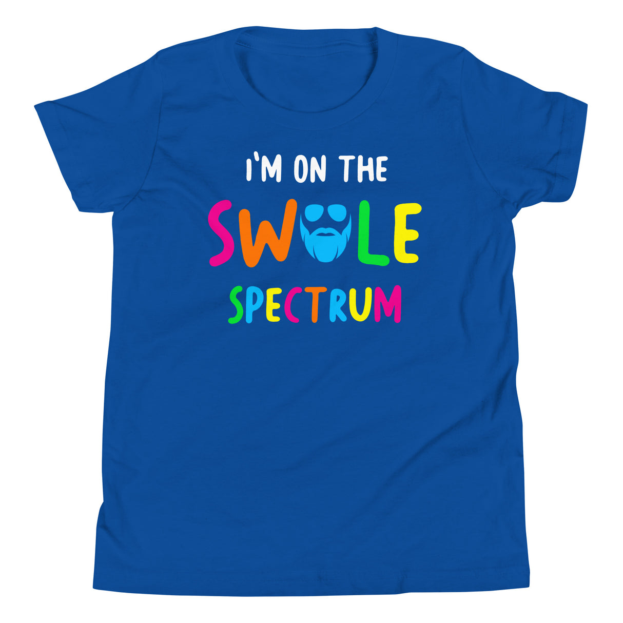 I'm On The Swole Spectrum Kids T-Shirt