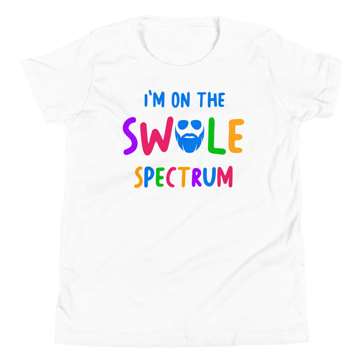 I'm On The Swole Spectrum Kids T-Shirt