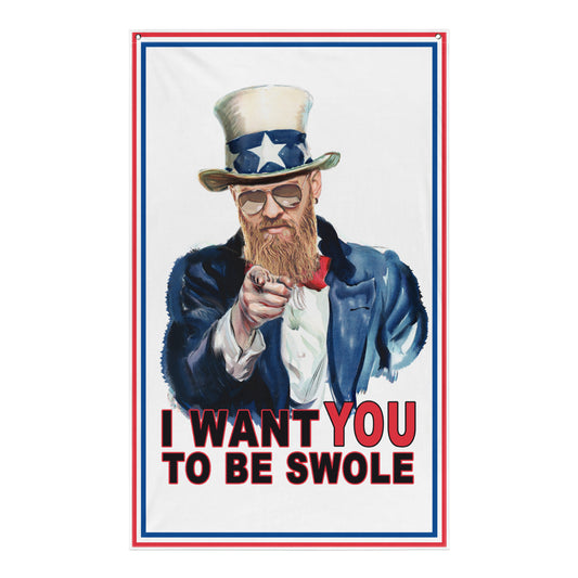 I Want You To Be Swole Flag