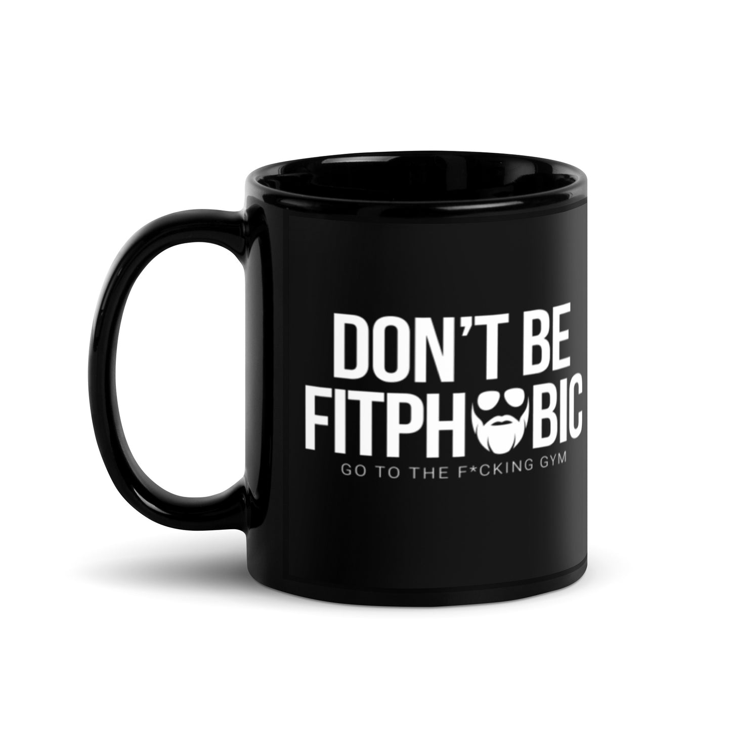 Don't Be Fitphobic Mug