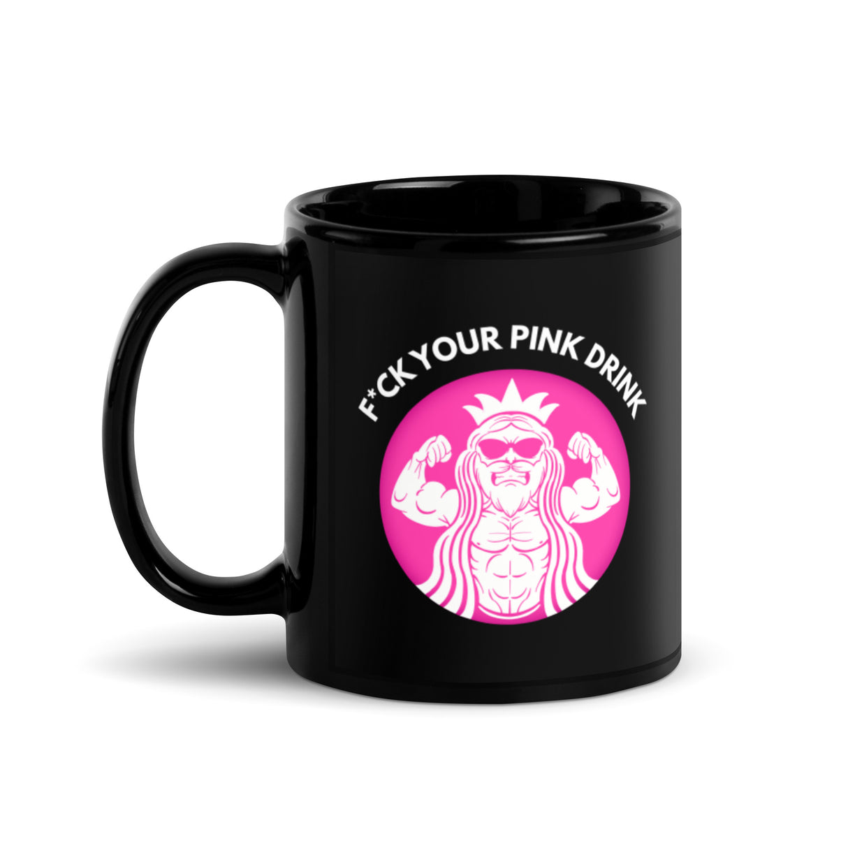 F*ck Your Pink Drink Mug