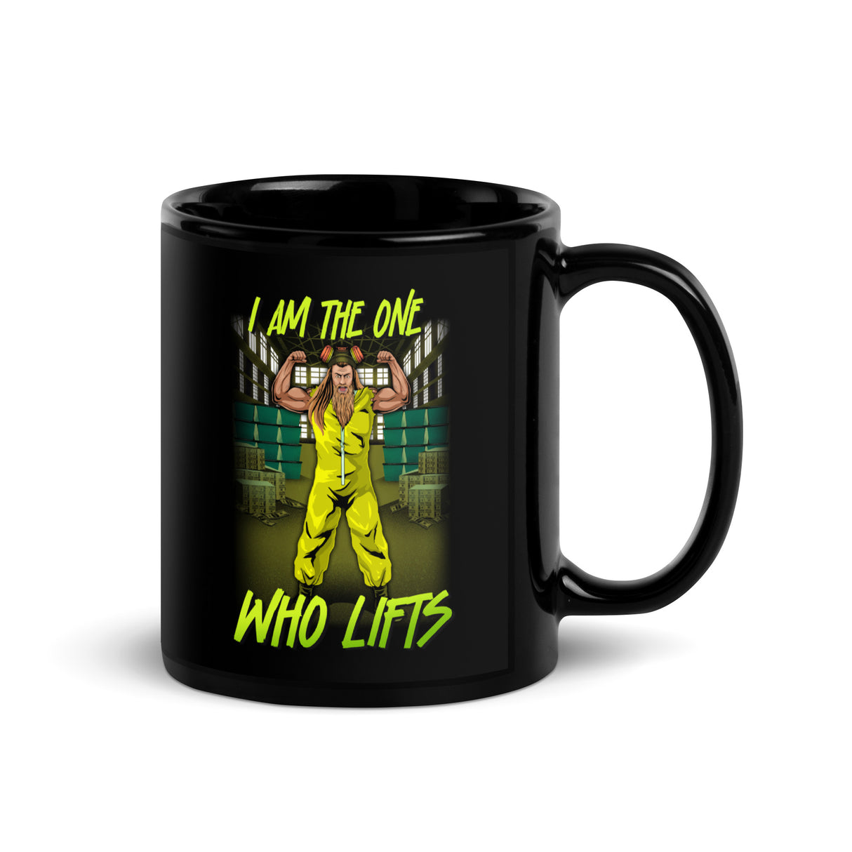 I Am The One Who Lifts Mug