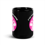 F*ck Your Pink Drink Mug