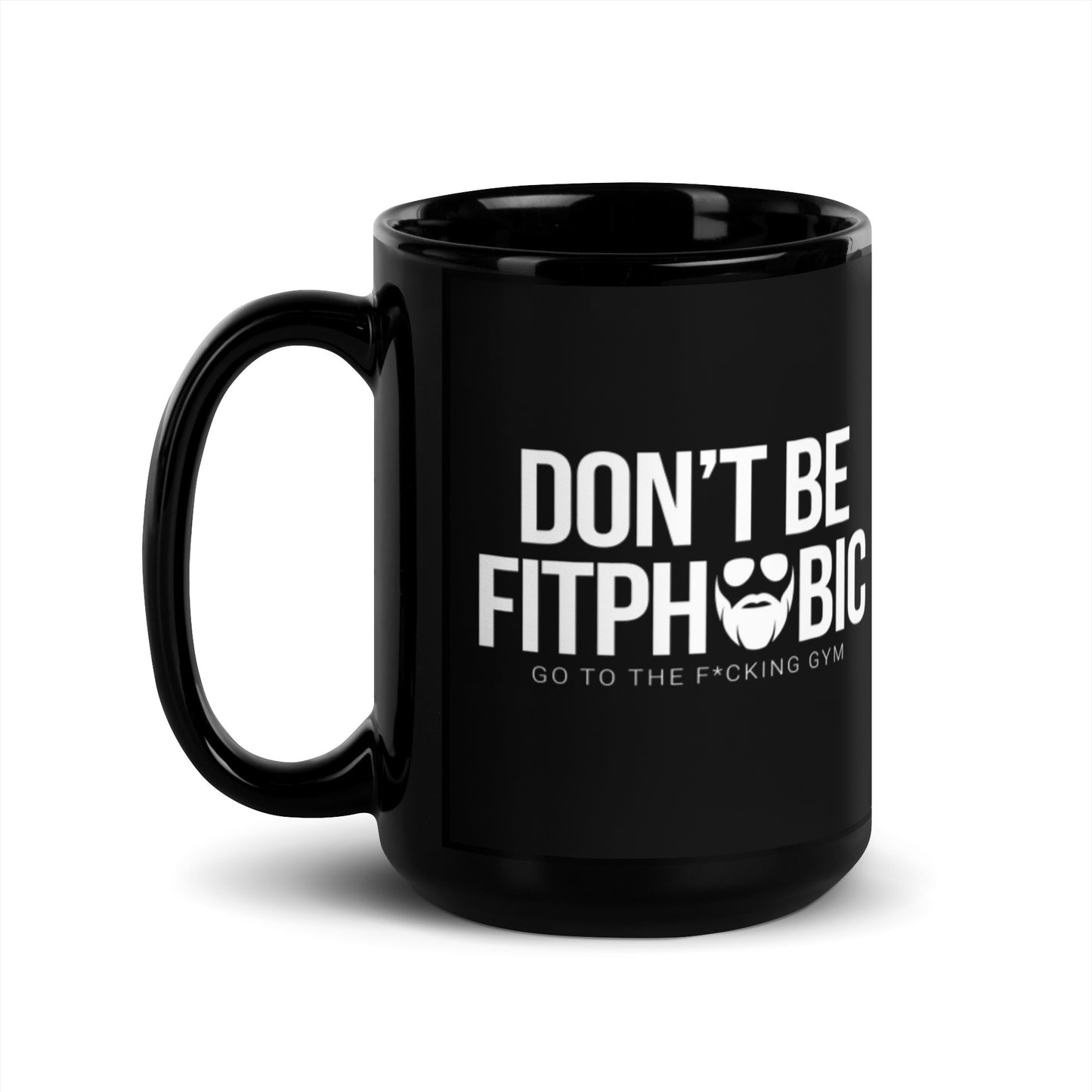 Don't Be Fitphobic Mug
