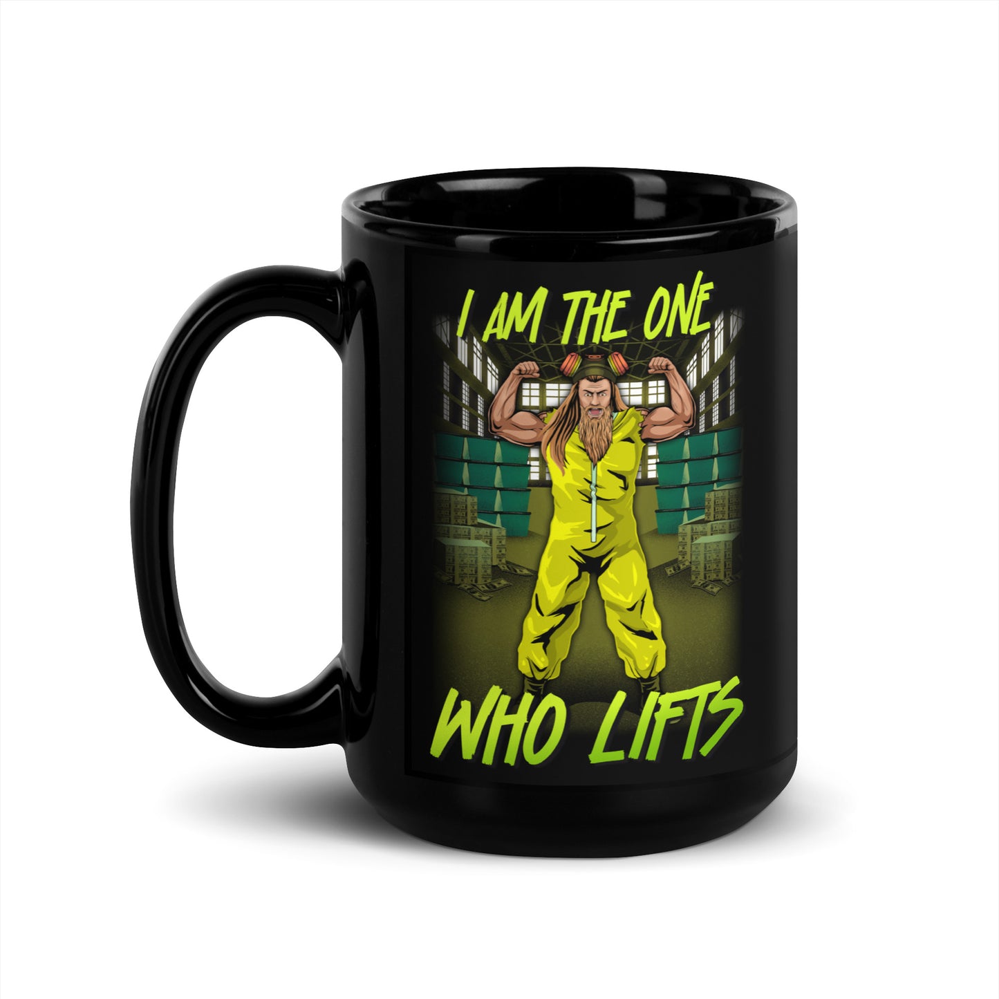 I Am The One Who Lifts Mug