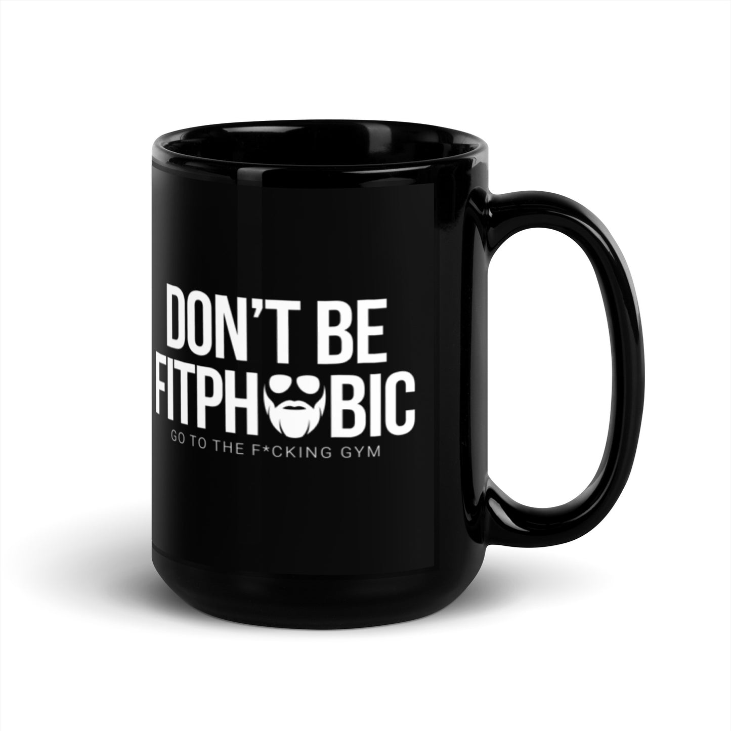 Don't Be Fitphobic Mug