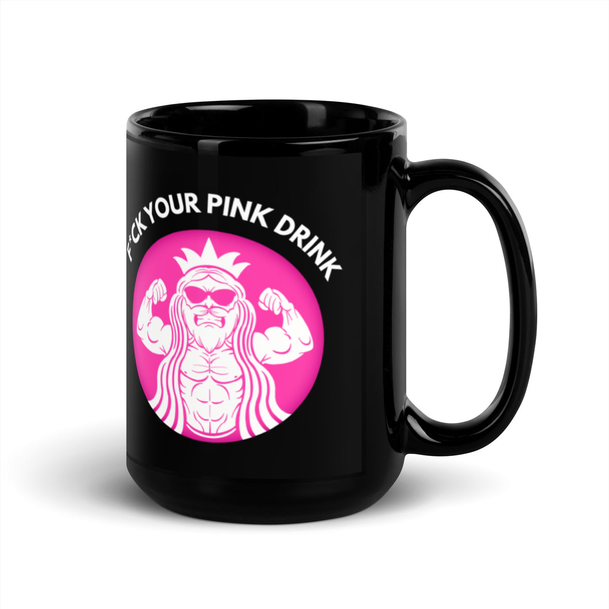 F*ck Your Pink Drink Mug