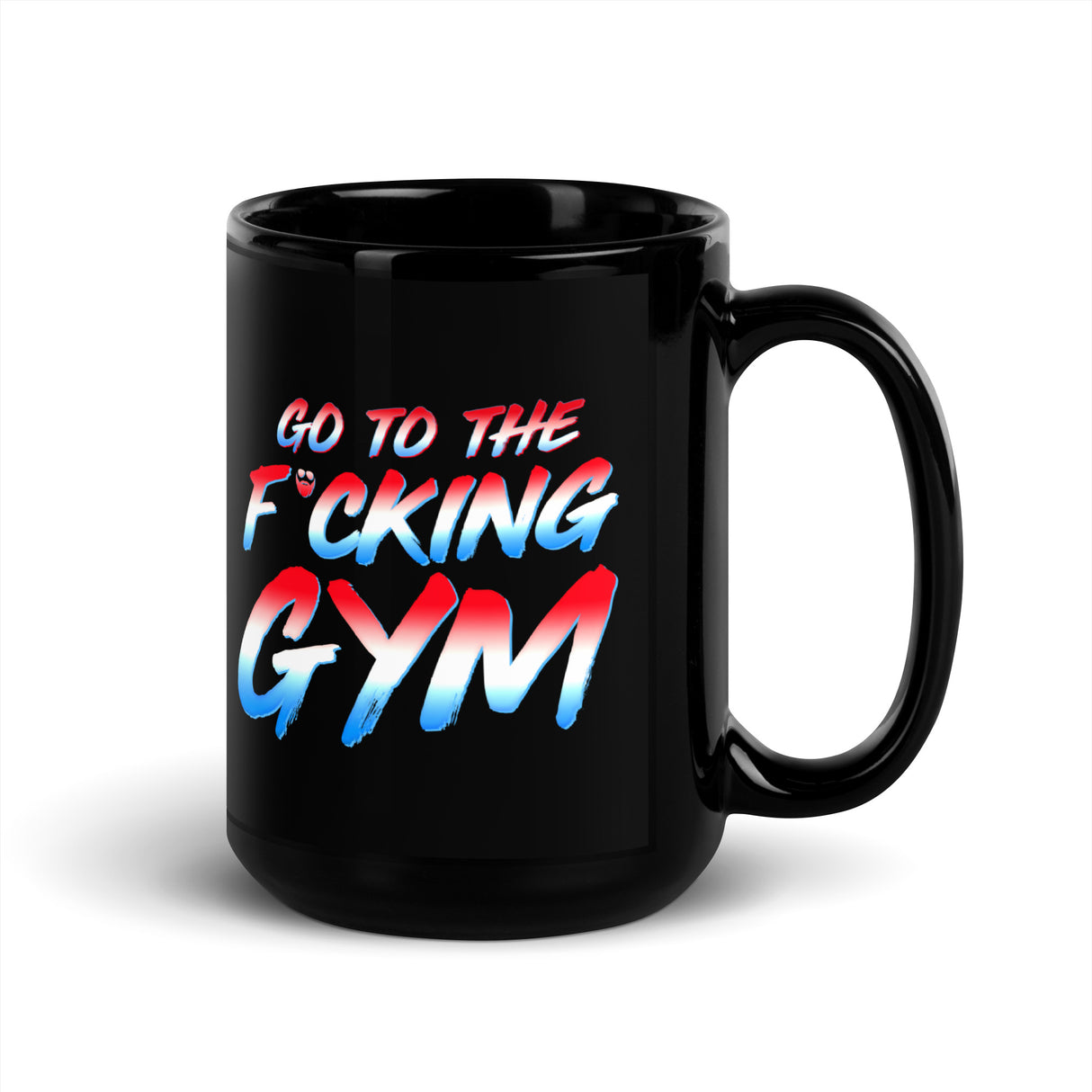 Go To The F*cking Gym USA Gym Mug