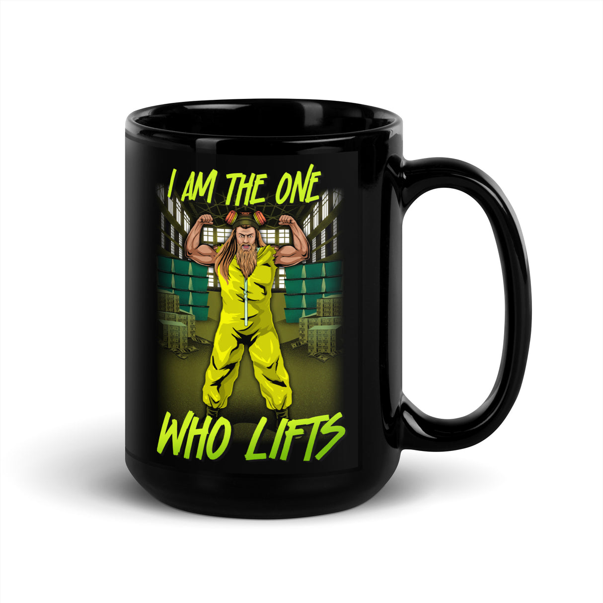 I Am The One Who Lifts Mug