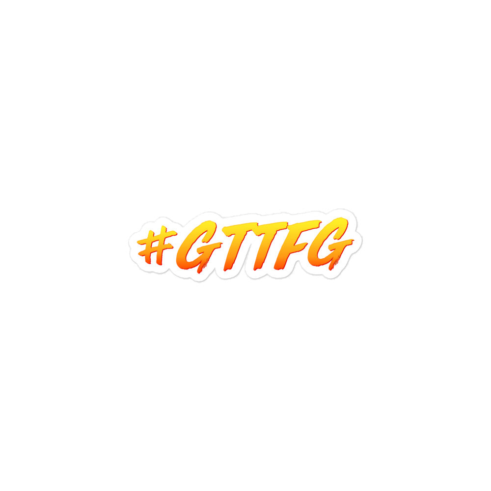 #GTFFG Sticker