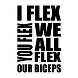 I Flex You Flex Sticker
