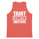 Taint Length Matters Men’s Premium Tank Top