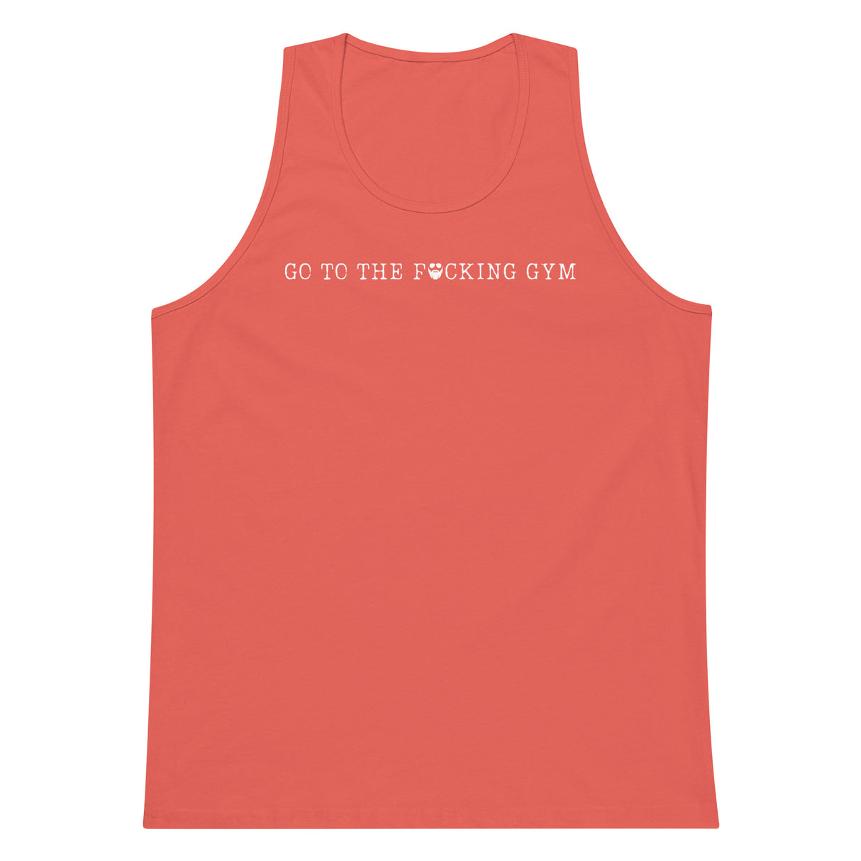 Go To The F*cking Gym Premium Tank Top
