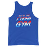 Go To The F*cking Gym USA Tank Top