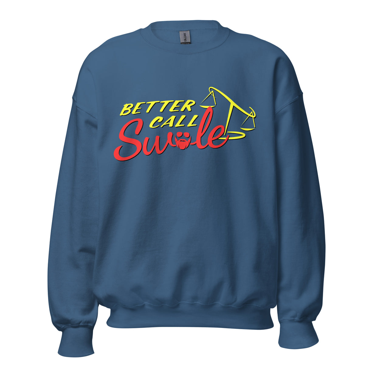 Better Call Swole Sweatshirt