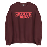 Swoler Things Sweatshirt