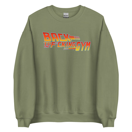 Back To The F*cking Gym (Logo) Sweatshirt