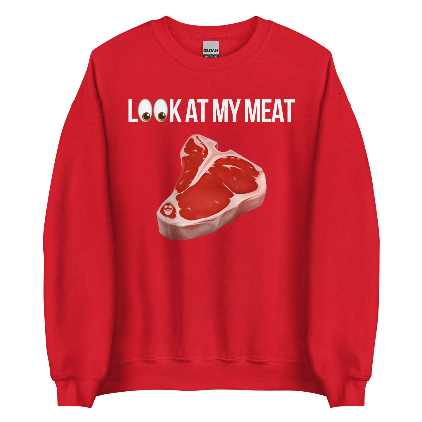 Look At My Meat Sweatshirt