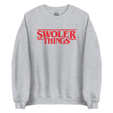 Swoler Things Sweatshirt