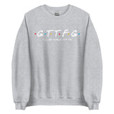 GTTFG (Friends Logo) Sweatshirt