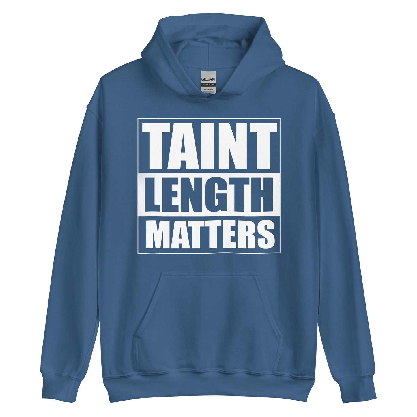 Taint Length Matters Hoodie