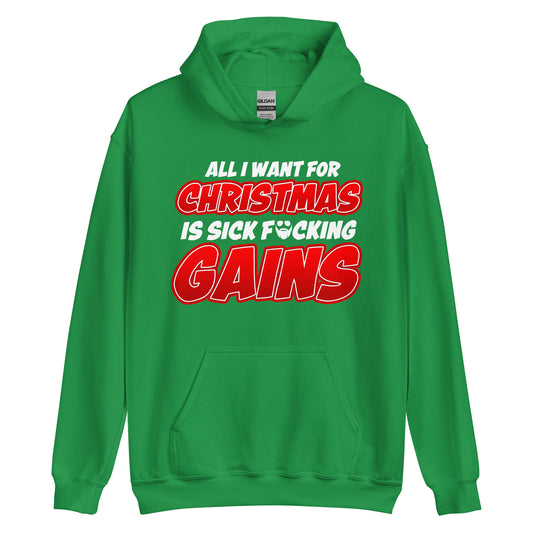All I Want For Chirstmas Is Sick F*cking Gains Hoodie