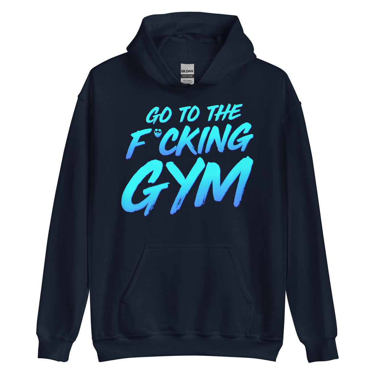 Go To The F*cking Gym Hoodie