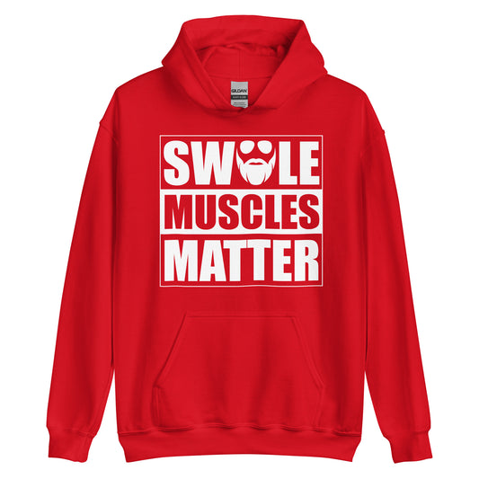 Swole Muscles Matter Hoodie
