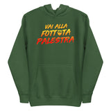 Vai Alla Fottuta Palestra Hoodie