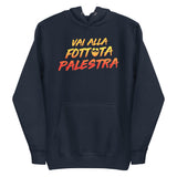 Vai Alla Fottuta Palestra Hoodie