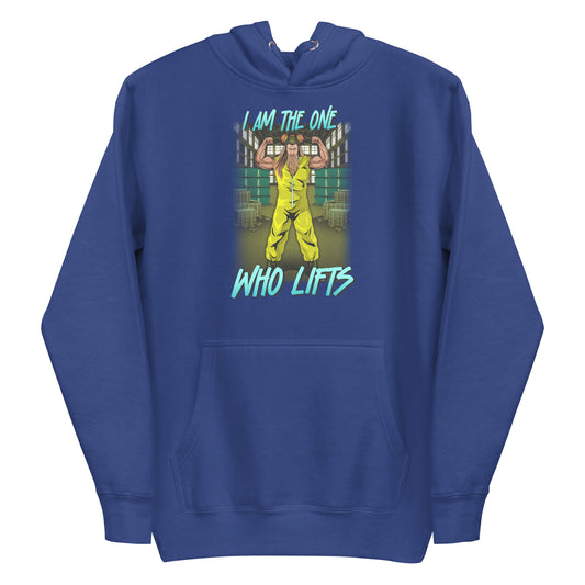 I am The One Who Lifts Premium Hoodie