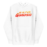 Ve Al Puto Gimnasio Premium Hoodie