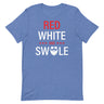 Red, White and Swole T-Shirt