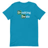 Breaking Swole T-Shirt