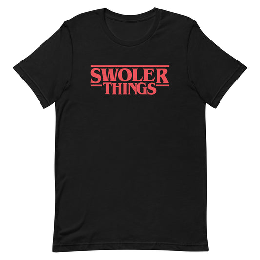 Swoler Things T-Shirt