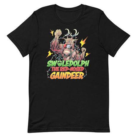 Swoledolph The Red-Nosed Gaindeer T-Shirt