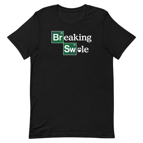 Breaking Swole T-Shirt