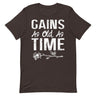 Gains As Old As Time T-Shirt